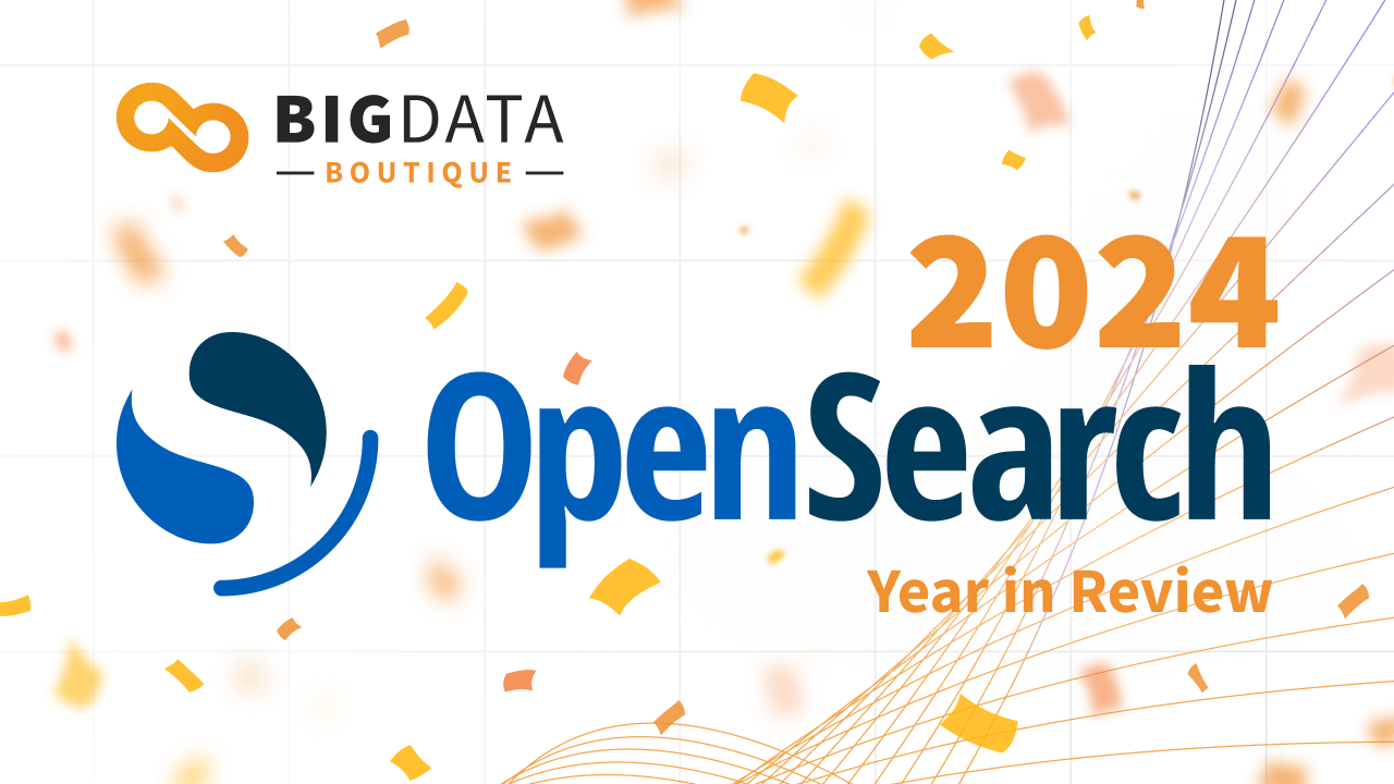 OpenSearch 2024 Summary – Key Features and Advancements